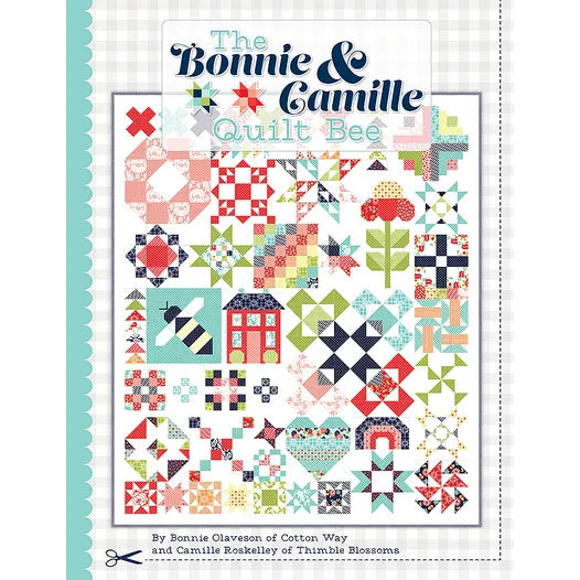 The Bonnie & Camille Quilt Bee Quilt and Cross Stitch Book Bonnie