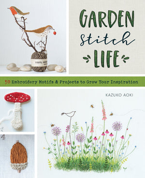 Garden Stitch Life - Kazuko Aoki Zakka Workshop