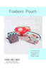 Foxboro Pouch Pattern - Center Street Quilts