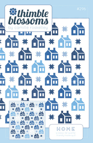 Home Quilt Pattern - Camille Rosskelley Thimbleblossoms