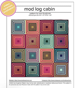 Mod Log Cabin Quilt Pattern - Tara Faughnan