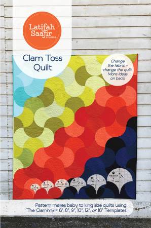 Clam Toss Quilt Pattern - Latifah Saafir Studios