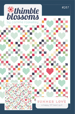 Summer Love Quilt Pattern - Camille Rosskelly for Thimbleblossoms