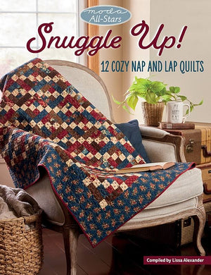 Snuggle Up Moda All-Stars Book - Lissa Alexander Martingale