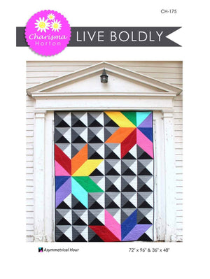 Live Boldly Quilt Pattern - Charisma Horton
